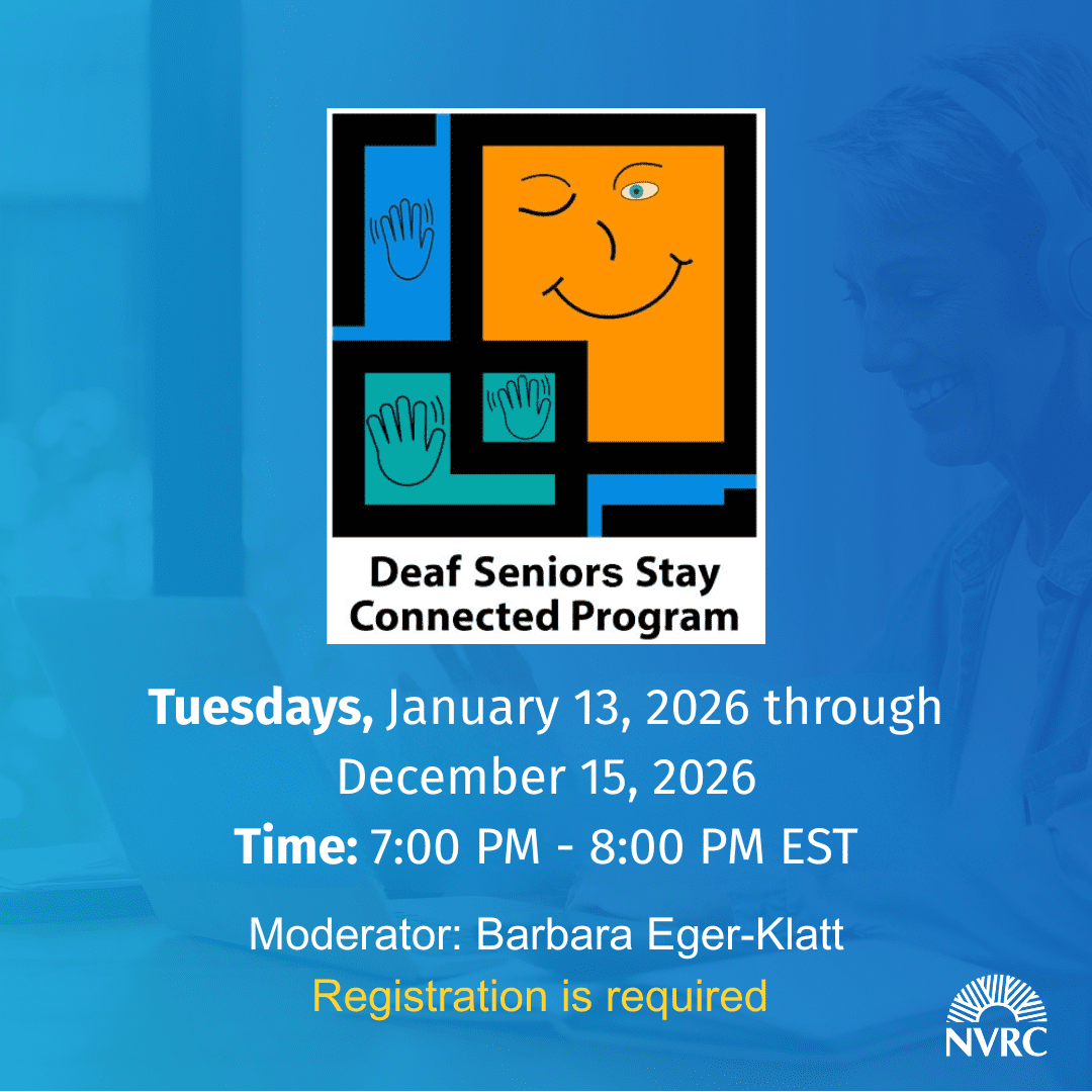graphic for the Deaf Seniors Stay Connected Program with dates and times listed