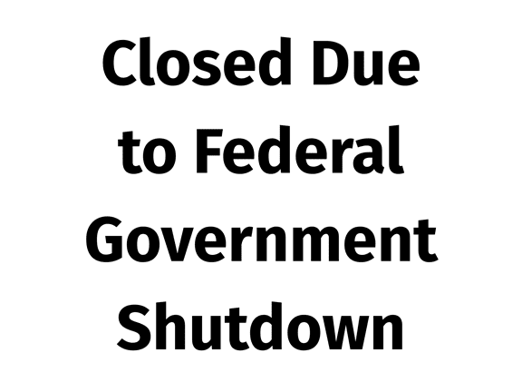 black text on white background saying "Closed Due to Federal Government Shutdown"