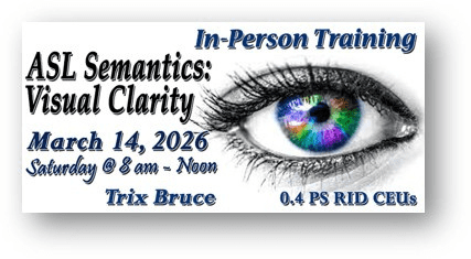 Graphic for ASL Semantics: Visual Clarity workshop